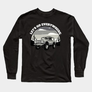 Let's go everywhere Long Sleeve T-Shirt